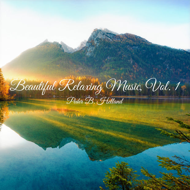 Beautiful Relaxing Music, Vol. 1 - Compilation Album