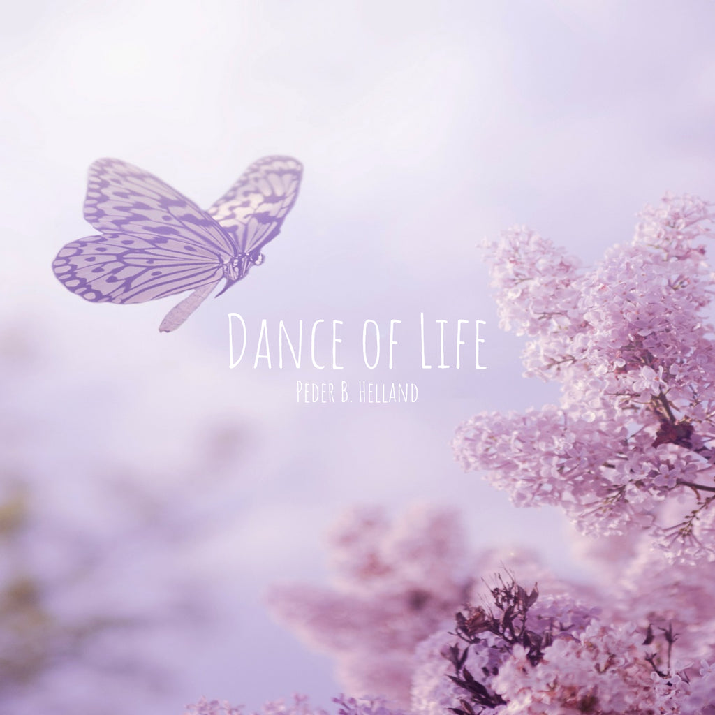 Download the album 'Dance of Life' by Peder B. Helland - Soothing